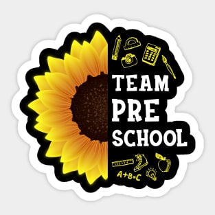 Team Preschool Grade Shirt First Day Preschool Back to School Sunflower Gift Sticker